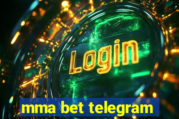 mma bet telegram